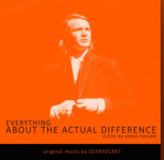 EVERYTHING ABOUT THE ACTUAL DIFFERENCE soundtrack